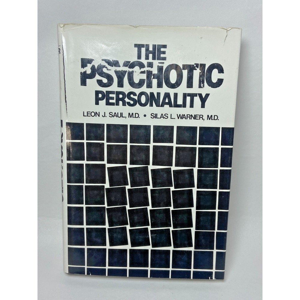The Psychotic Personality Hardcover Leon Saul Silas Warner‎ 1st Edition 1982 VTG